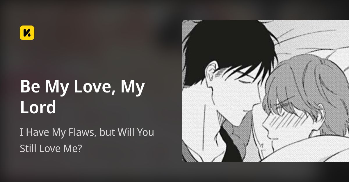 Be My Love, My Lord | Read I Have My Flaws, but Will You Still Love Me? 封面