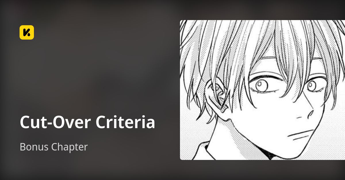 Cut-Over Criteria | Read Bonus Chapter 封面