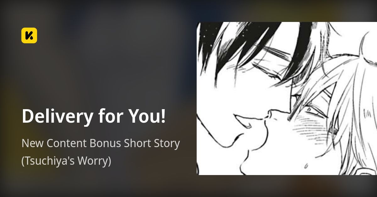 Delivery for You! | Read New Content Bonus Short Story (Tsuchiya's Worry) 封面