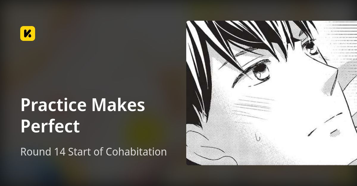 Practice Makes Perfect | Read Round 14 Start of Cohabitation 封面