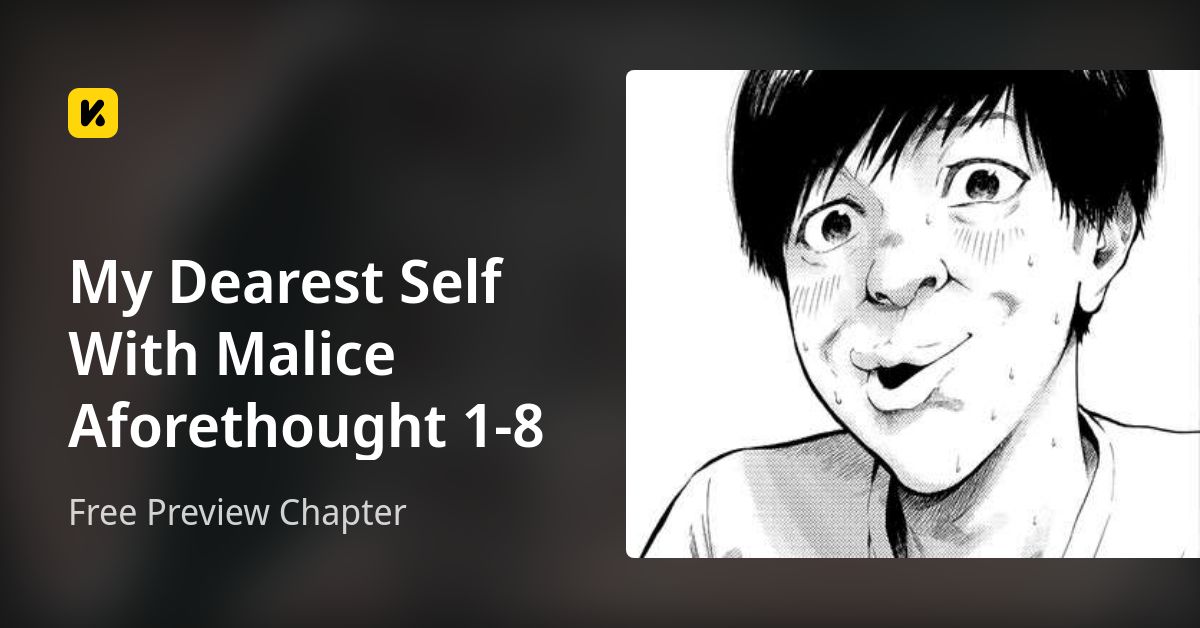 My Dearest Self With Malice Aforethought 1-8 | Read Free Preview Chapter 封面