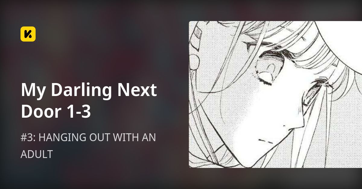 My Darling Next Door 1-3 | Read #3: HANGING OUT WITH AN ADULT 封面