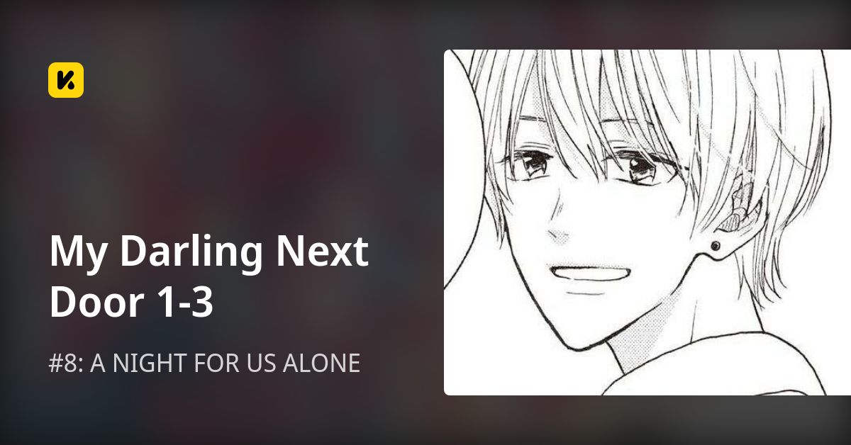 My Darling Next Door 1-3 | Read #8: A NIGHT FOR US ALONE 封面