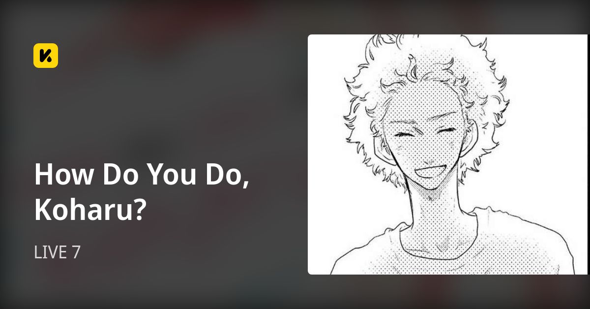 How Do You Do, Koharu? | Read LIVE 7 封面