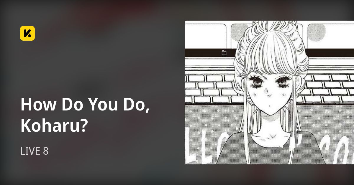 How Do You Do, Koharu? | Read LIVE 8 封面