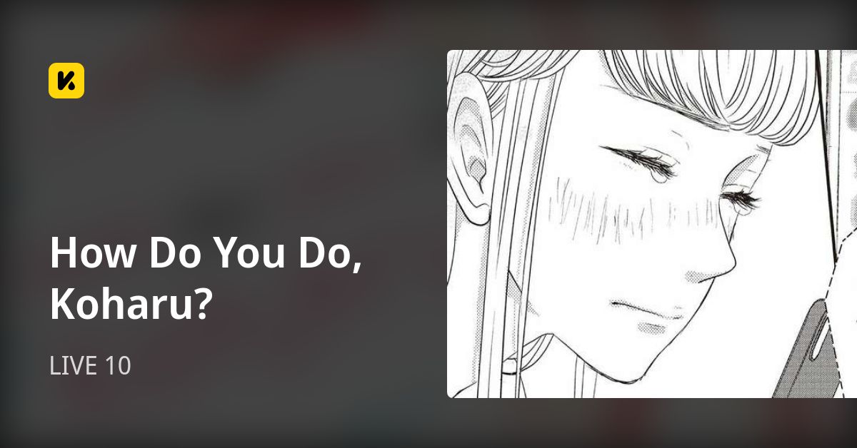 How Do You Do, Koharu? | Read LIVE 10 封面