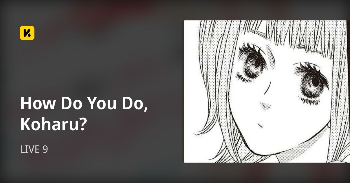 How Do You Do, Koharu? | Read LIVE 9 封面