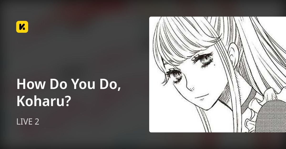 How Do You Do, Koharu? | Read LIVE 2 封面