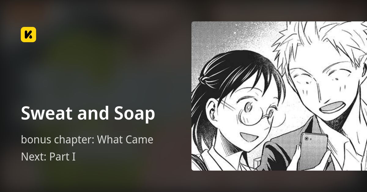 Sweat and Soap | Read bonus chapter: What Came Next: Part I 封面
