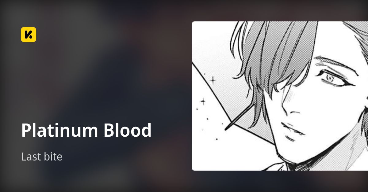 Platinum Blood | Read Last bite 封面