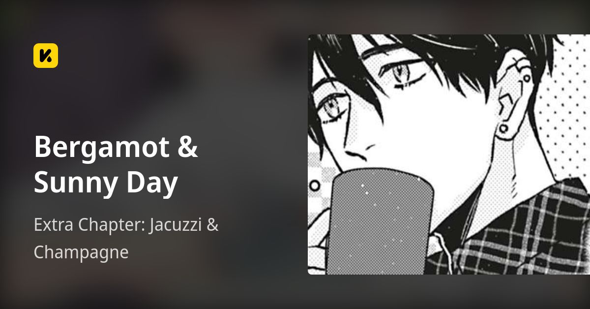 Bergamot & Sunny Day | Read Extra Chapter: Jacuzzi & Champagne 封面
