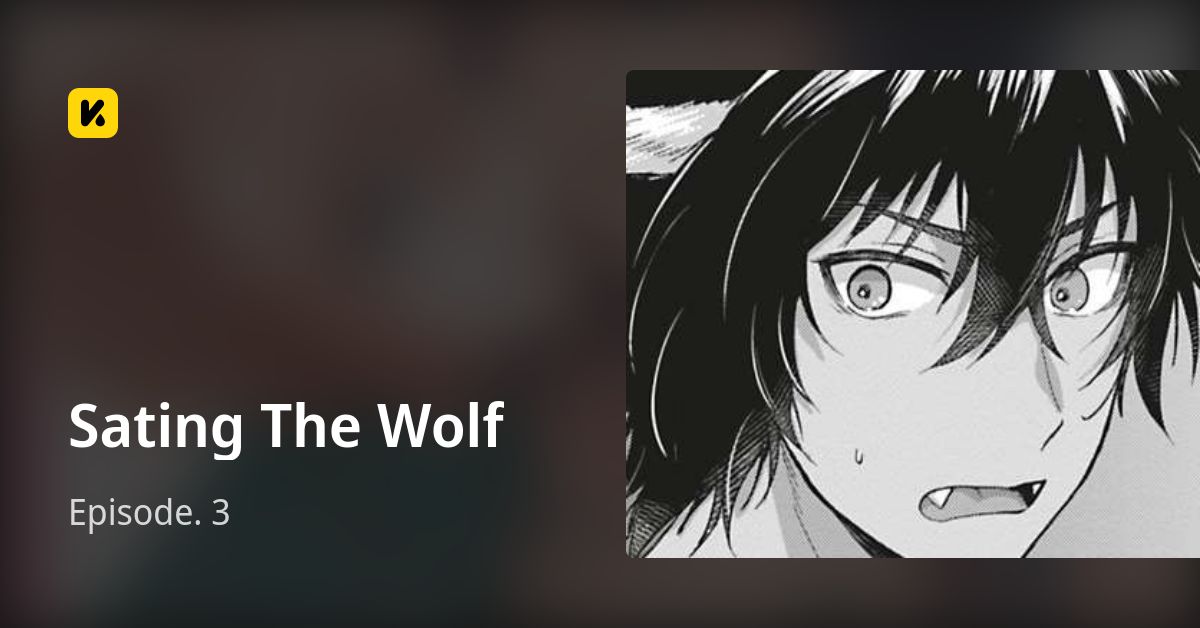 Sating The Wolf | Read Episode. 3 封面