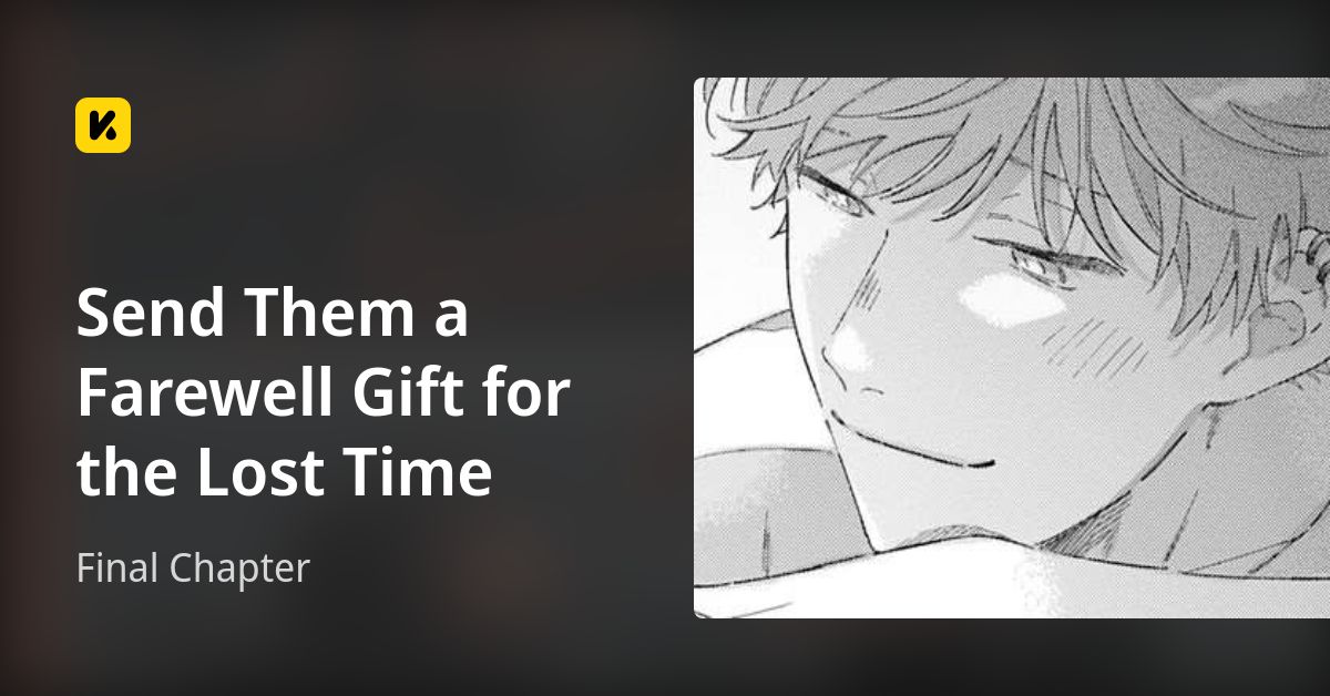 Send Them a Farewell Gift for the Lost Time | Read Final Chapter 封面