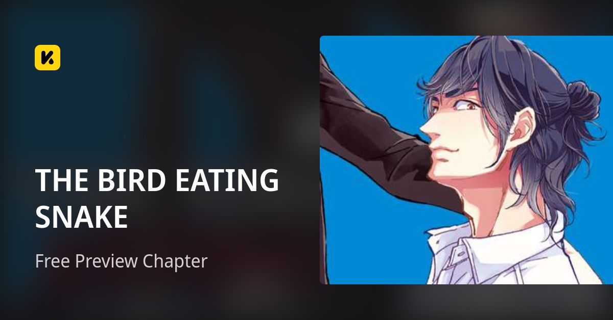 THE BIRD EATING SNAKE | Read Free Preview Chapter 封面
