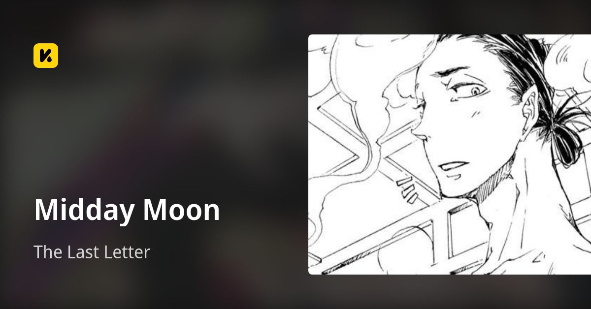 Midday Moon | Read The Last Letter 封面