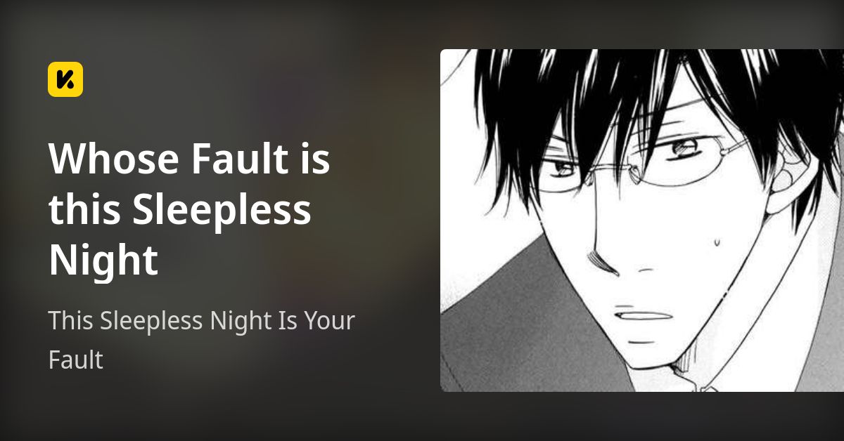 Whose Fault is this Sleepless Night | Read This Sleepless Night Is Your Fault 封面