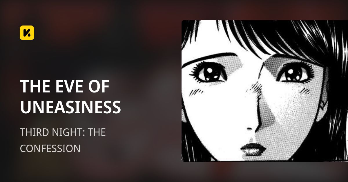 THE EVE OF UNEASINESS | Read THIRD NIGHT: THE CONFESSION 封面