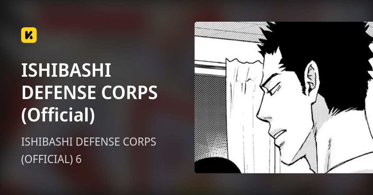 ISHIBASHI DEFENSE CORPS (Official) | Read ISHIBASHI DEFENSE CORPS (OFFICIAL) 6 封面