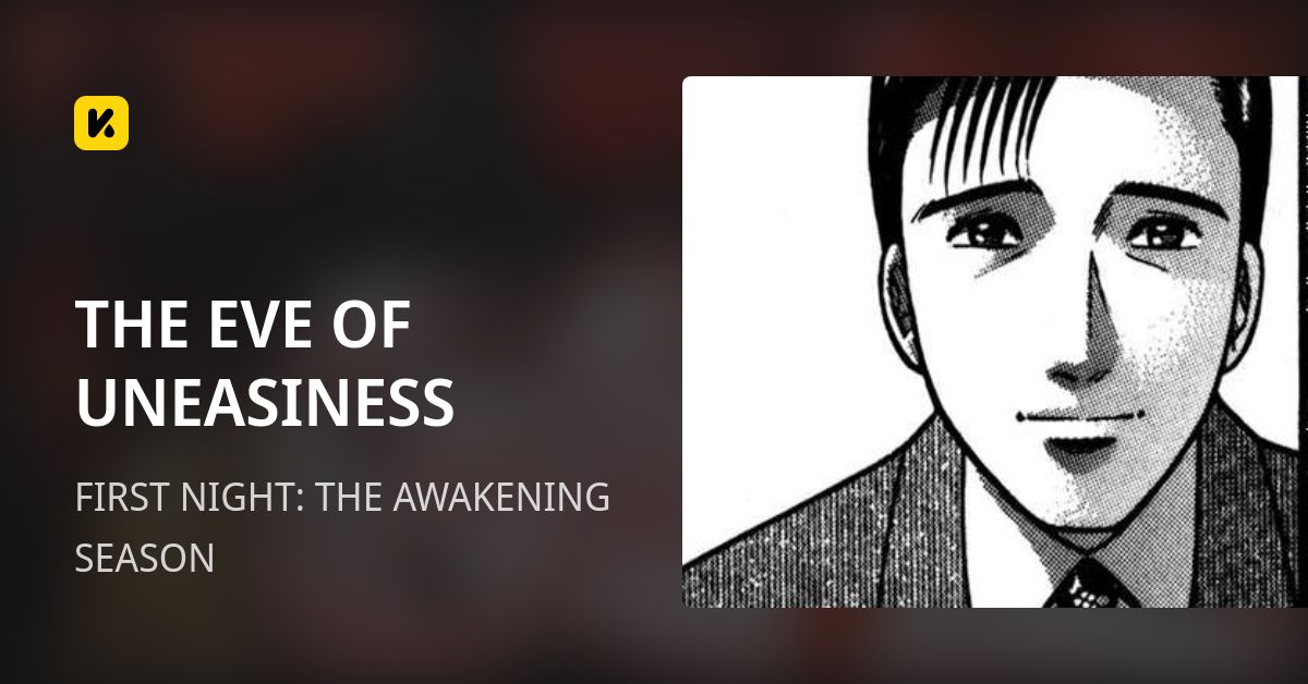 THE EVE OF UNEASINESS | Read FIRST NIGHT: THE AWAKENING SEASON 封面