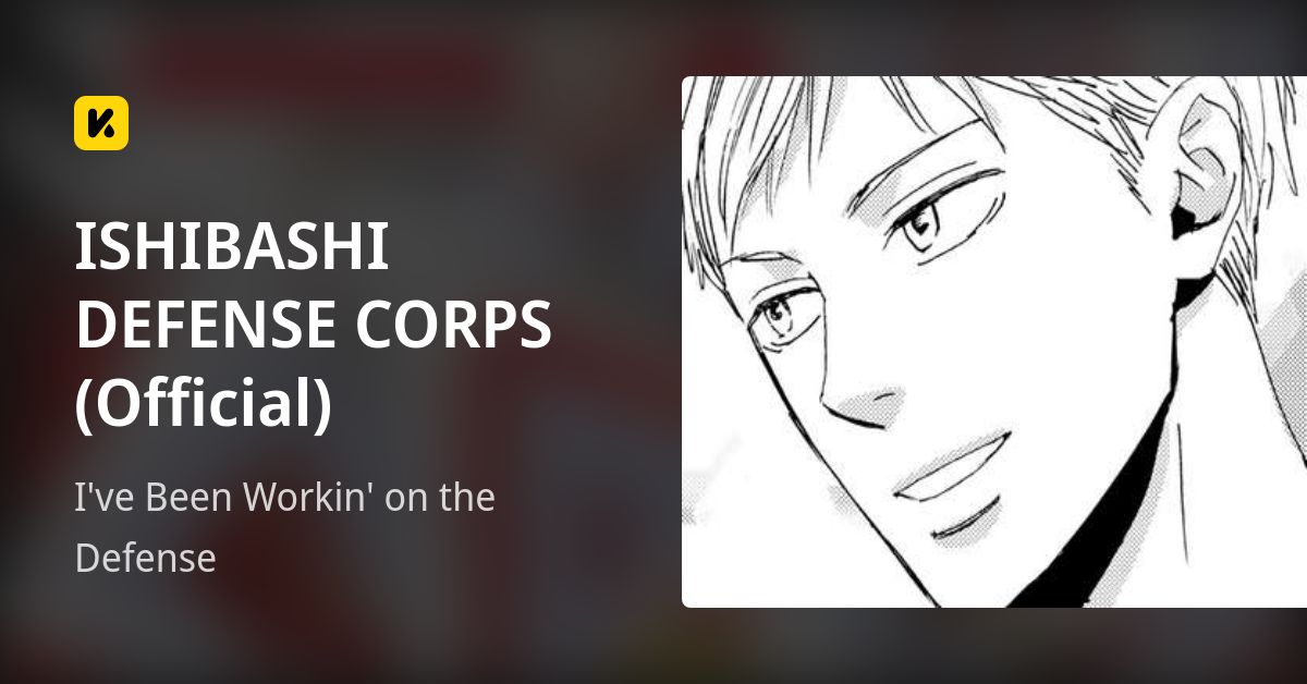 ISHIBASHI DEFENSE CORPS (Official) | Read I've Been Workin' on the Defense 封面