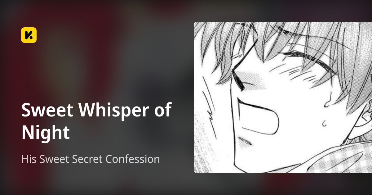 Sweet Whisper of Night | Read His Sweet Secret Confession 封面
