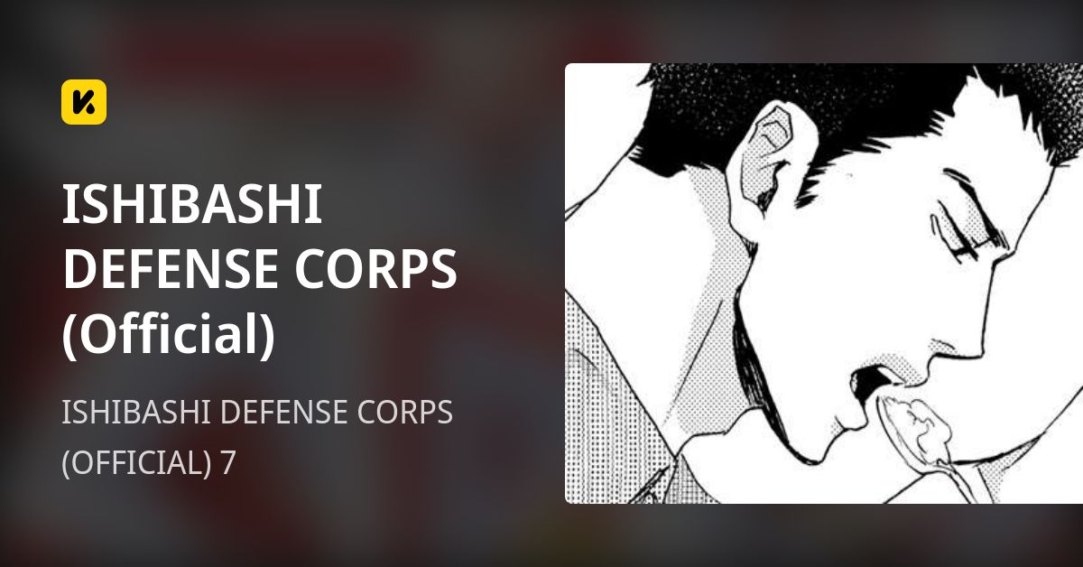 ISHIBASHI DEFENSE CORPS (Official) | Read ISHIBASHI DEFENSE CORPS (OFFICIAL) 7 封面