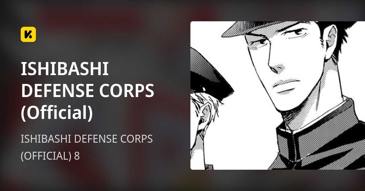 ISHIBASHI DEFENSE CORPS (Official) | Read ISHIBASHI DEFENSE CORPS (OFFICIAL) 8 封面