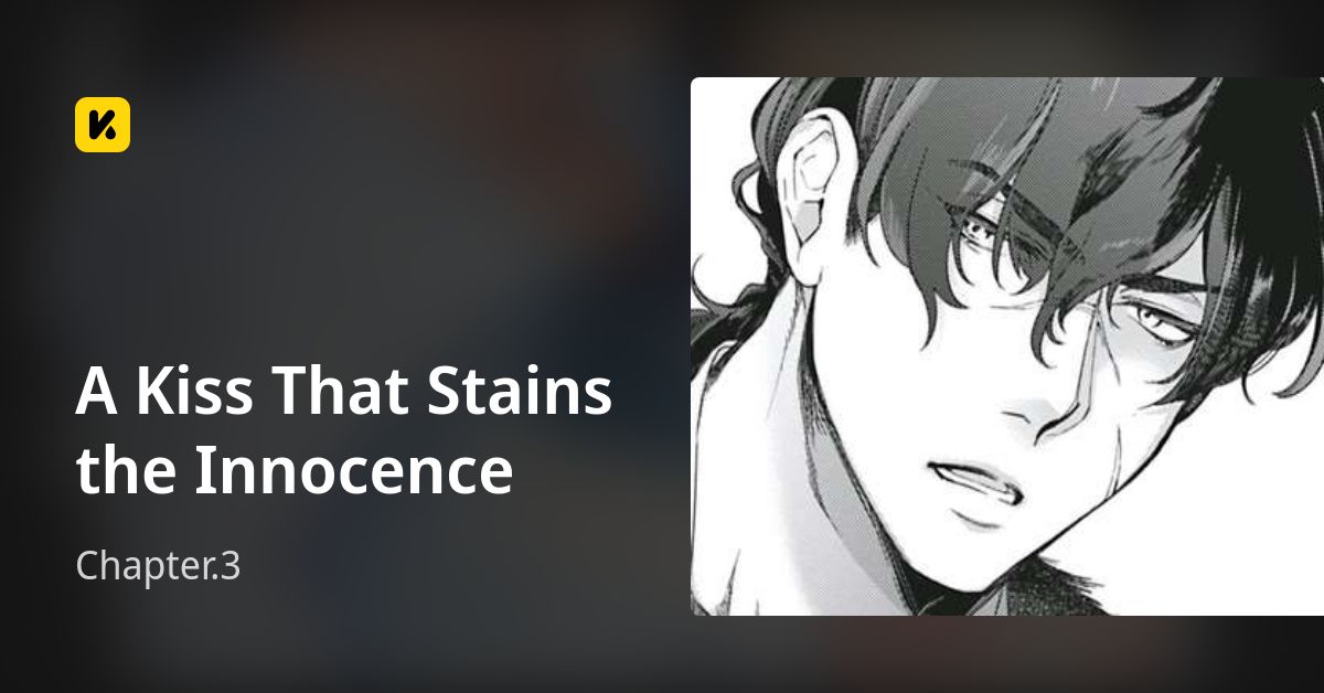 A Kiss That Stains the Innocence | Read Chapter.3 封面