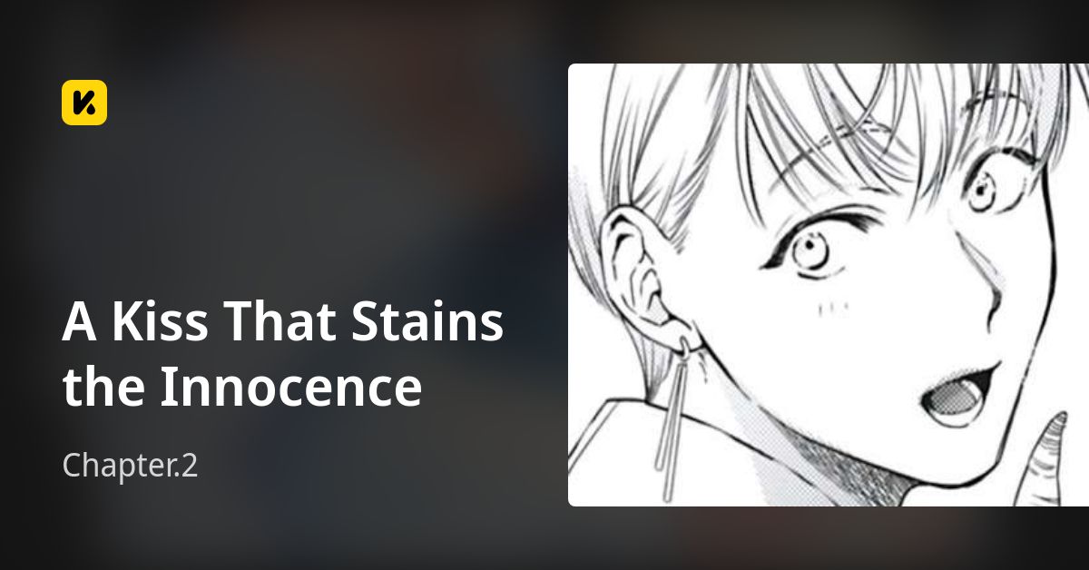A Kiss That Stains the Innocence | Read Chapter.2 封面