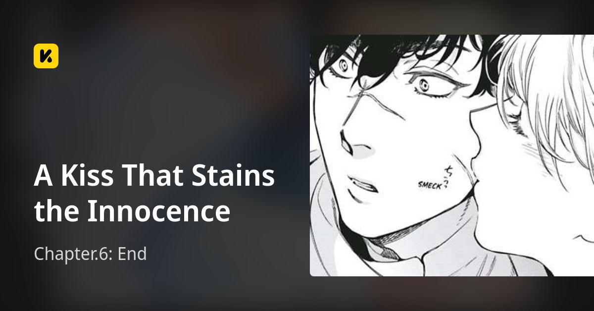 A Kiss That Stains the Innocence | Read Chapter.6: End 封面