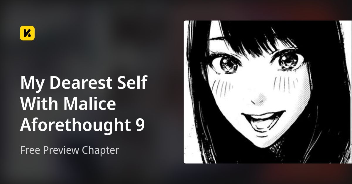 My Dearest Self With Malice Aforethought 9 | Read Free Preview Chapter 封面