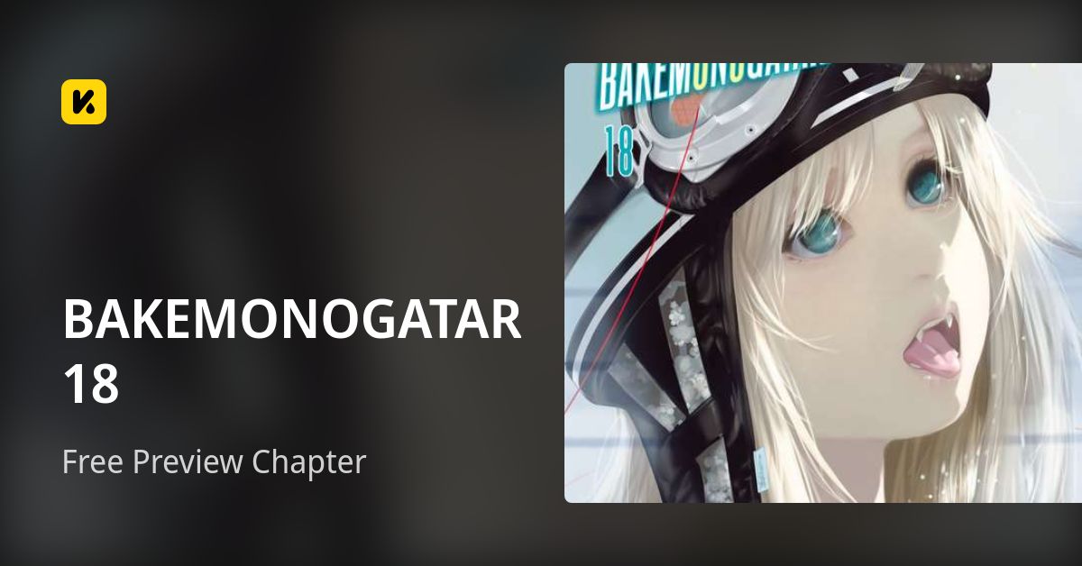 BAKEMONOGATARI 18 | Read Free Preview Chapter 封面
