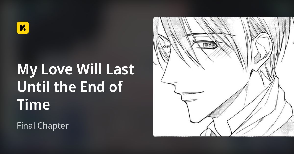 My Love Will Last Until the End of Time | Read Final Chapter 封面