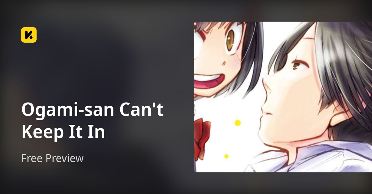 Ogami-san Can't Keep It In | Read Free Preview 封面