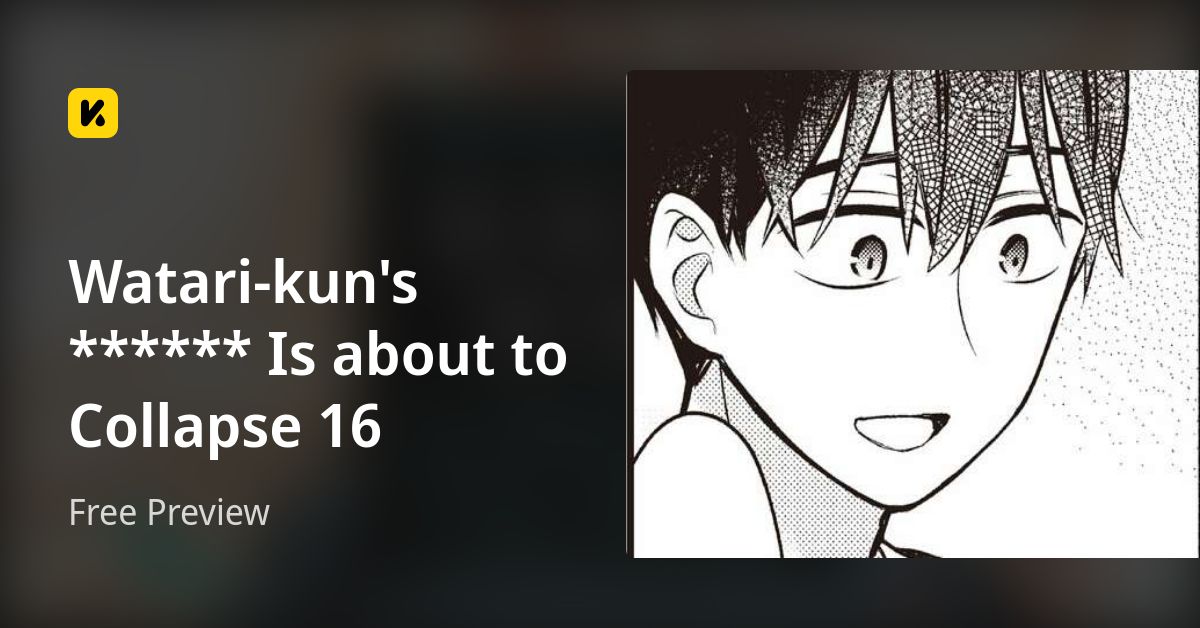Watari-kun's ****** Is about to Collapse 16 | Read Free Preview 封面