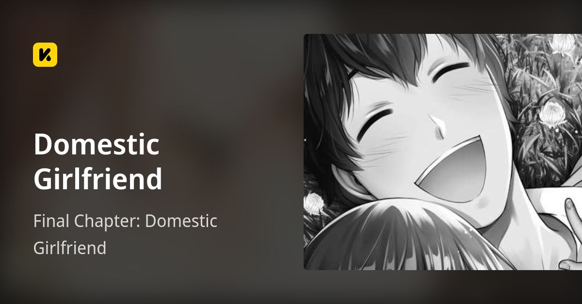 Domestic Girlfriend | Read Final Chapter: Domestic Girlfriend 封面