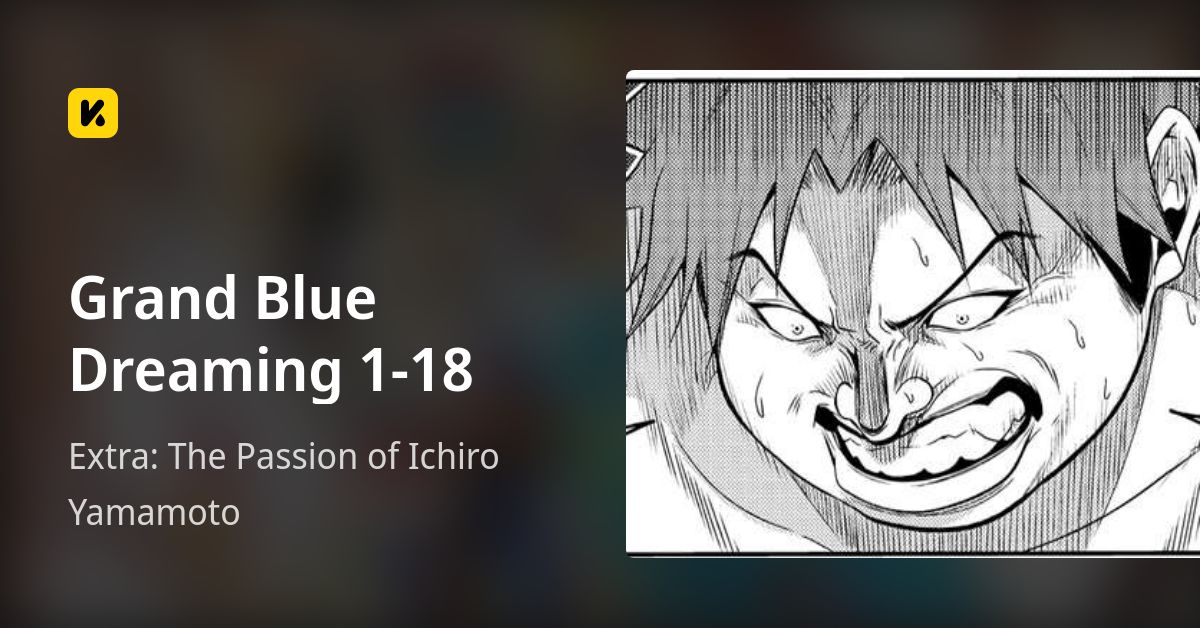 Grand Blue Dreaming 1-18 | Read Extra: The Passion of Ichiro Yamamoto 封面