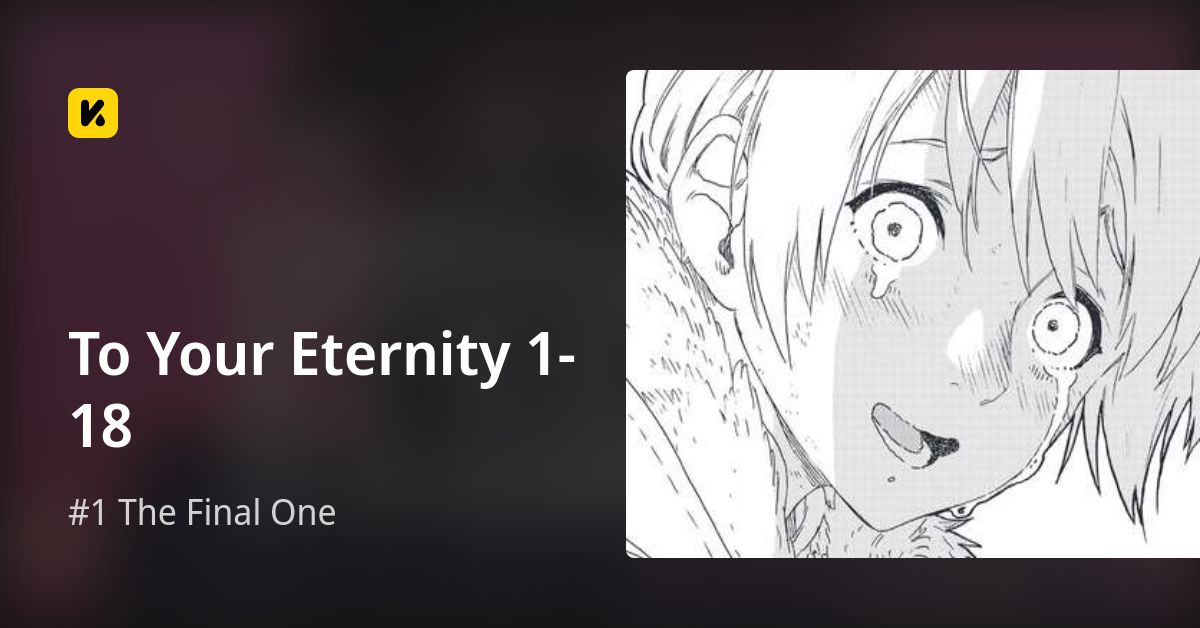 To Your Eternity 1-18 | Read #1 The Final One 封面