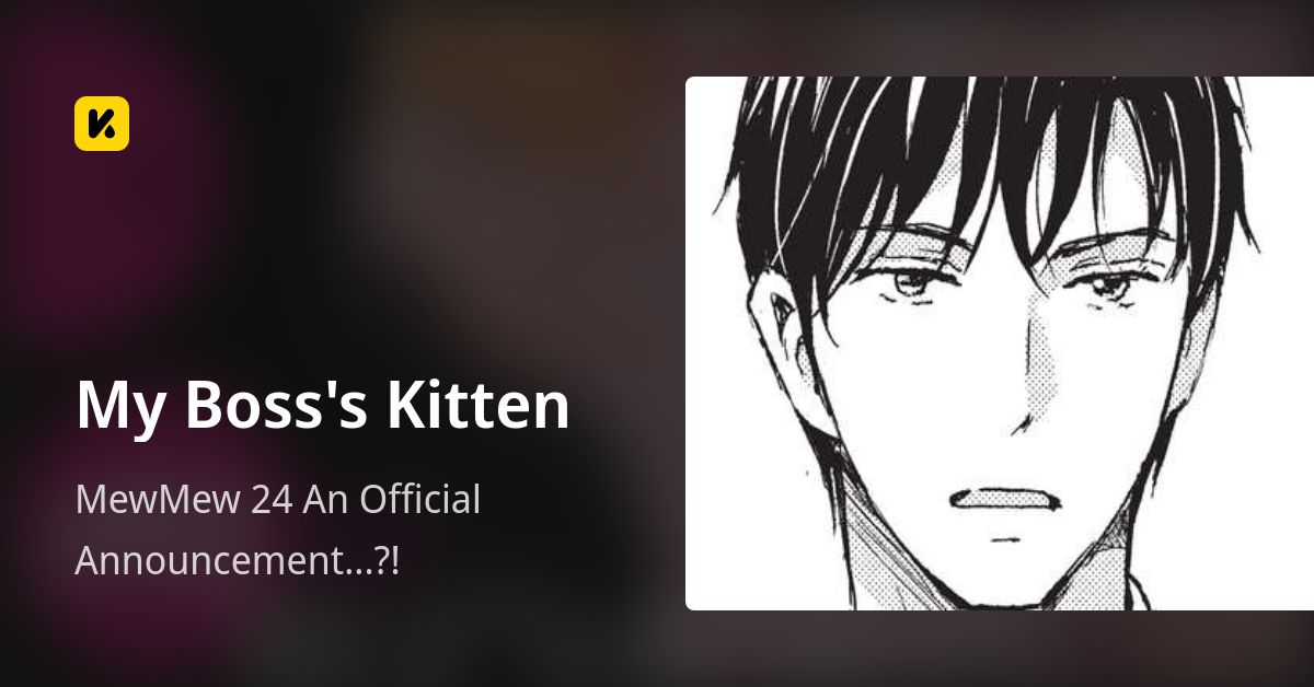My Boss's Kitten | Read MewMew 24 An Official Announcement...?! 封面