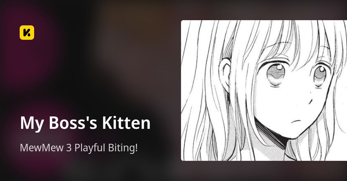 My Boss's Kitten | Read MewMew 3 Playful Biting! 封面