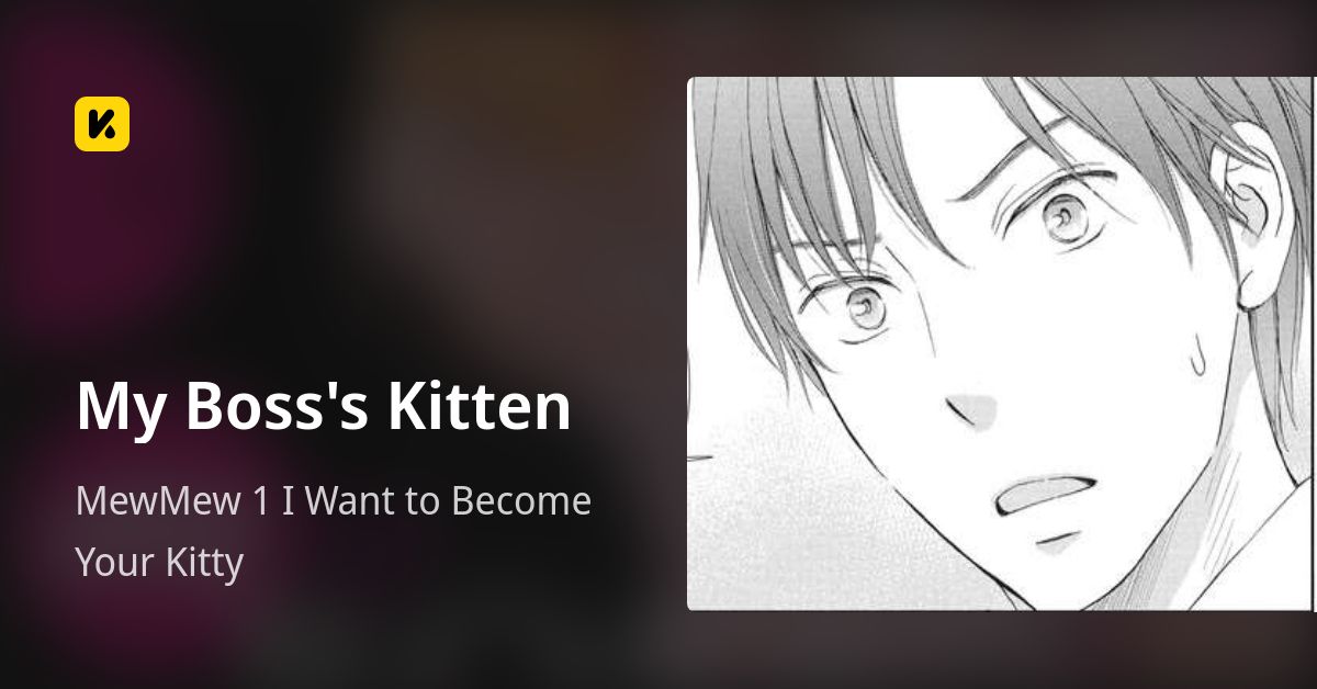 My Boss's Kitten | Read MewMew 1 I Want to Become Your Kitty 封面