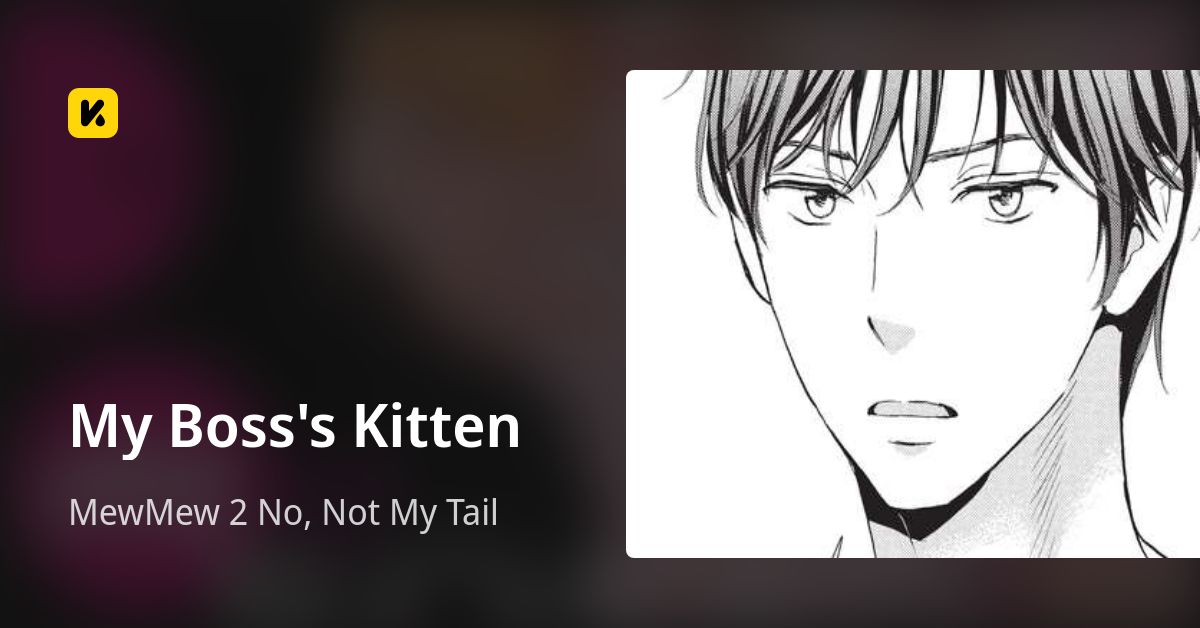 My Boss's Kitten | Read MewMew 2 No, Not My Tail 封面