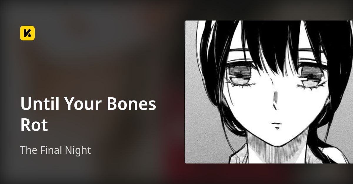 Until Your Bones Rot | Read The Final Night 封面