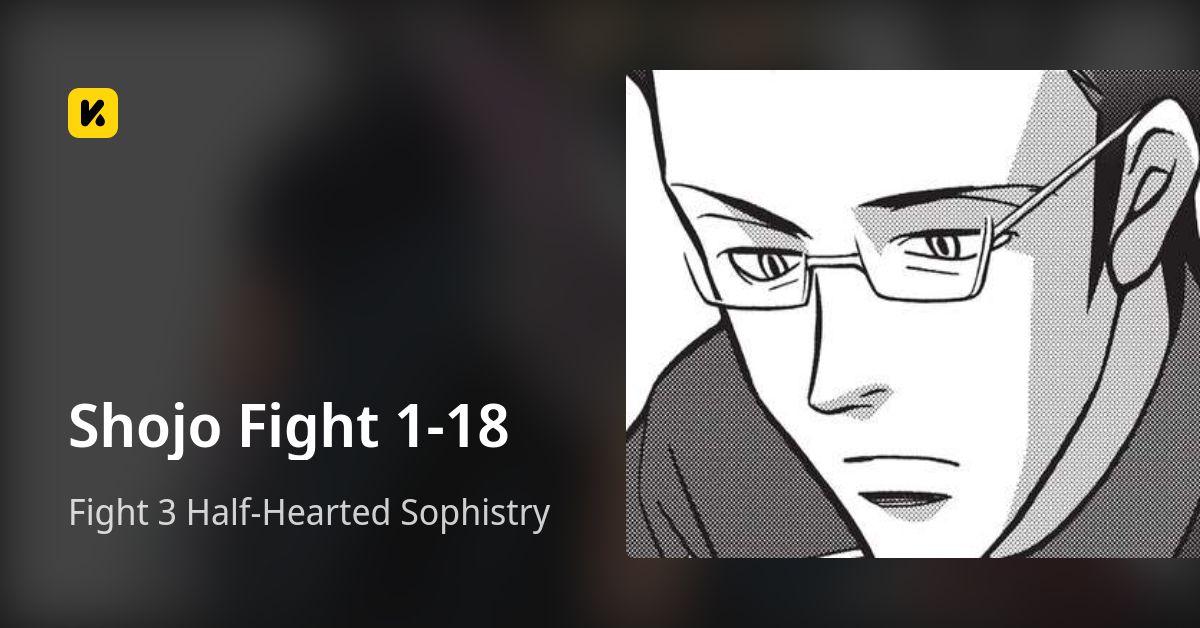 Shojo Fight 1-18 | Read Fight 3 Half-Hearted Sophistry 封面