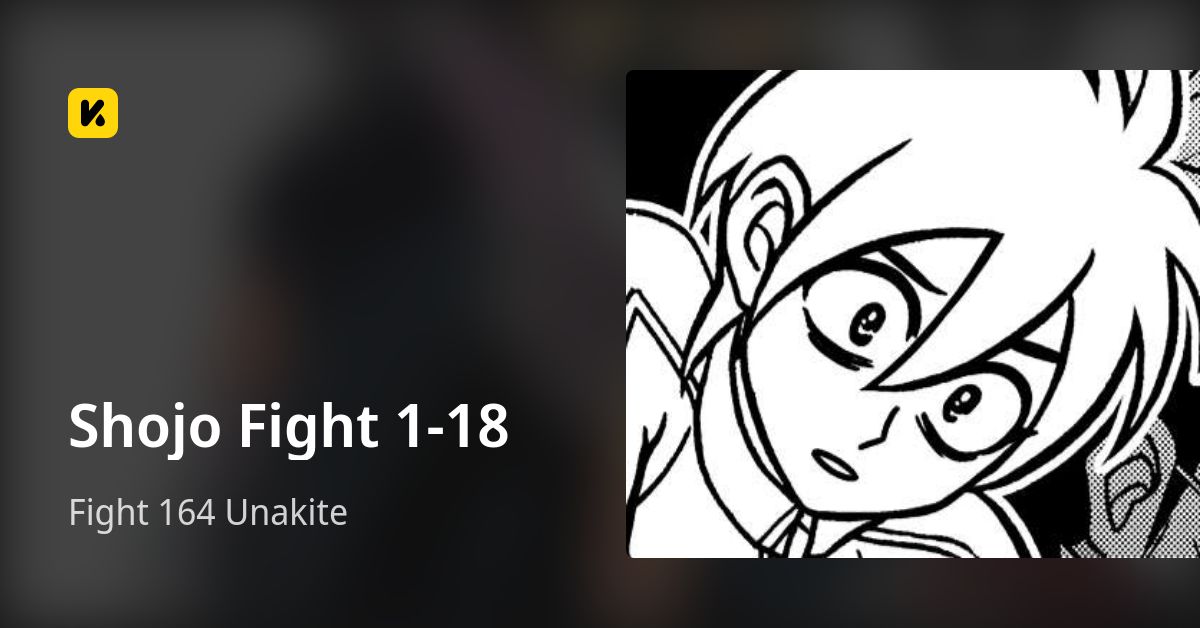 Shojo Fight 1-18 | Read Fight 164 Unakite 封面