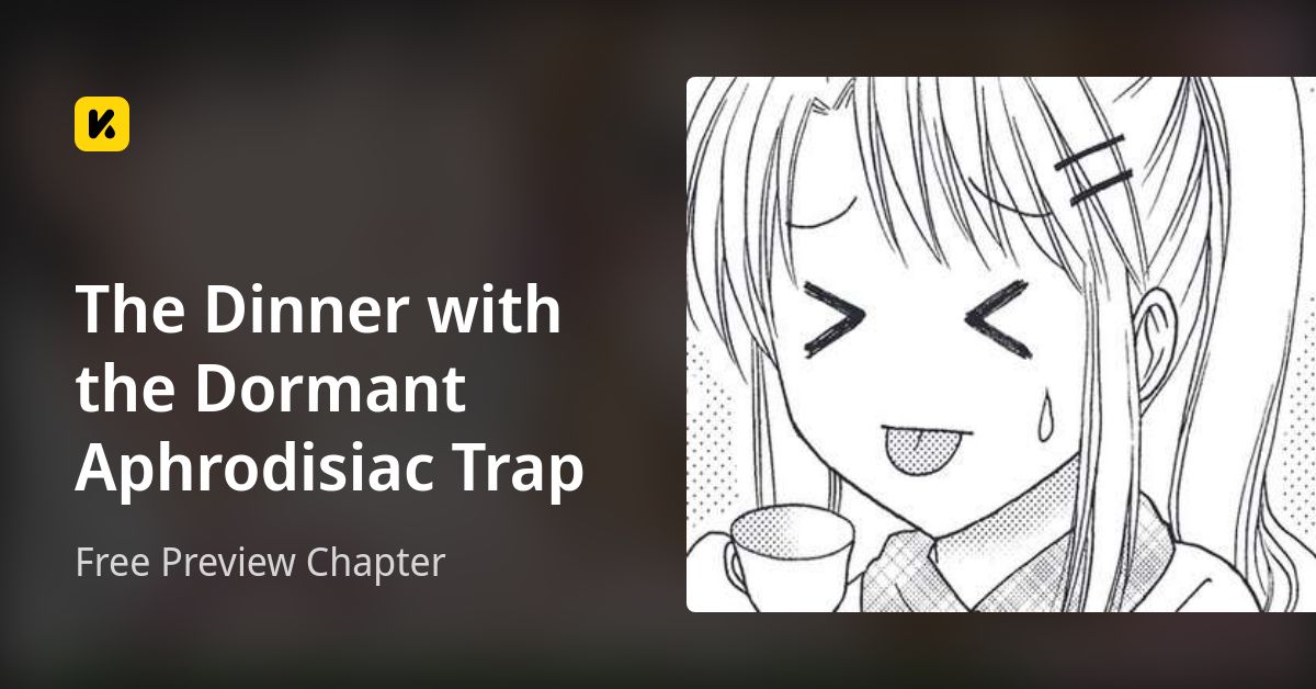The Dinner with the Dormant Aphrodisiac Trap | Read Free Preview Chapter 封面