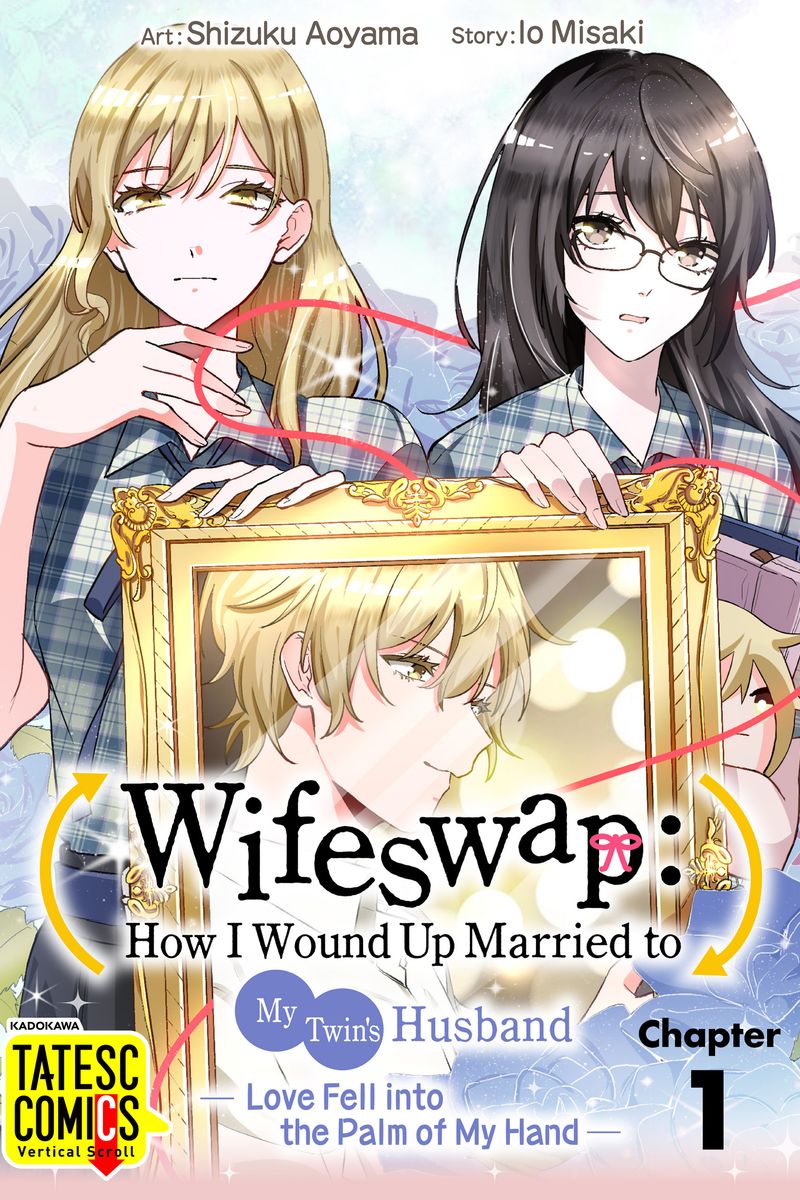 Wifeswap: How I Wound Up Married to My Twin's Husband -Love Fell into the Palm of My Hand- 封面